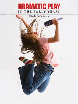 cover image of Dramatic Play in the Early Years